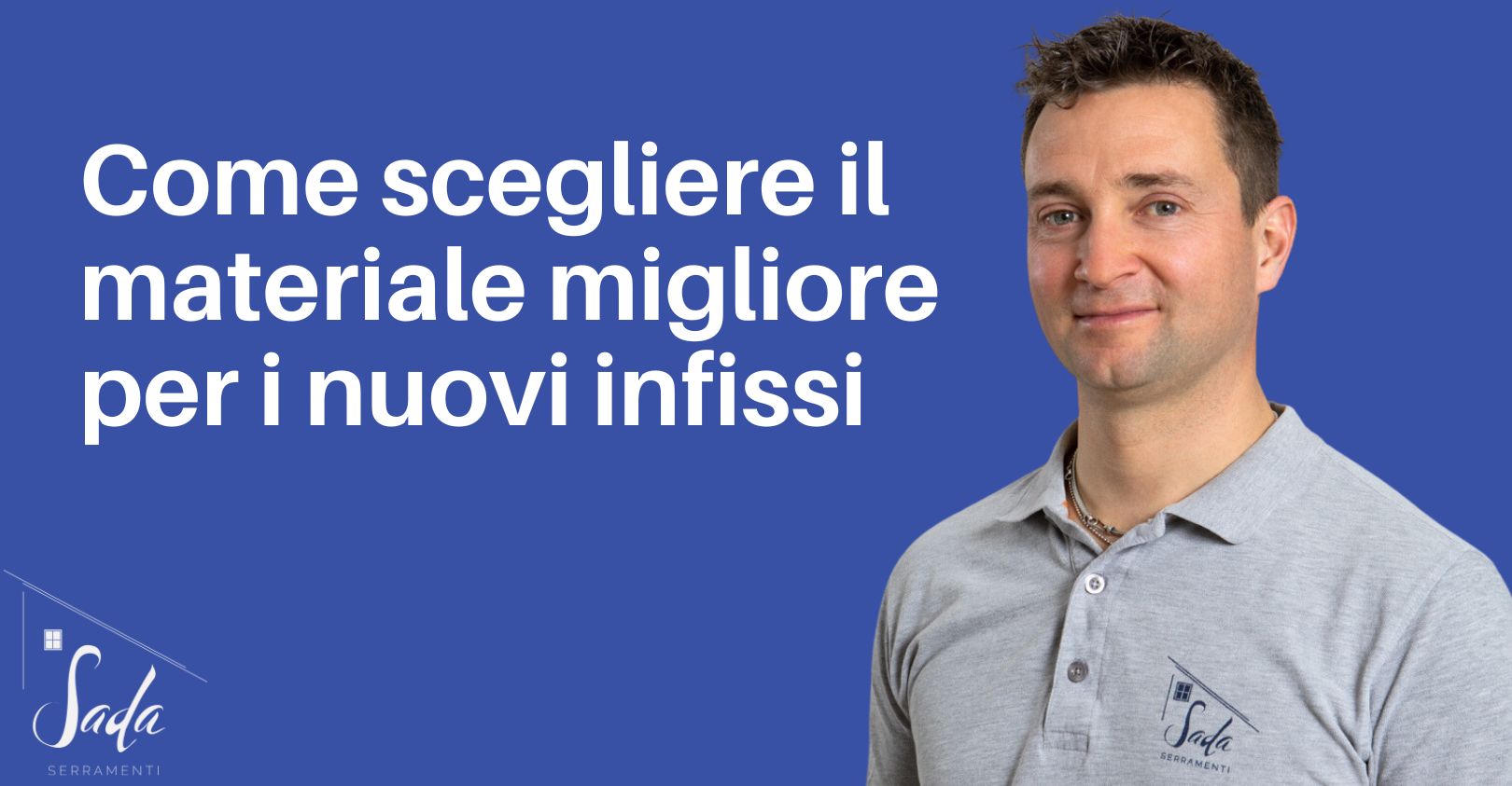 migliore materiale serramenti