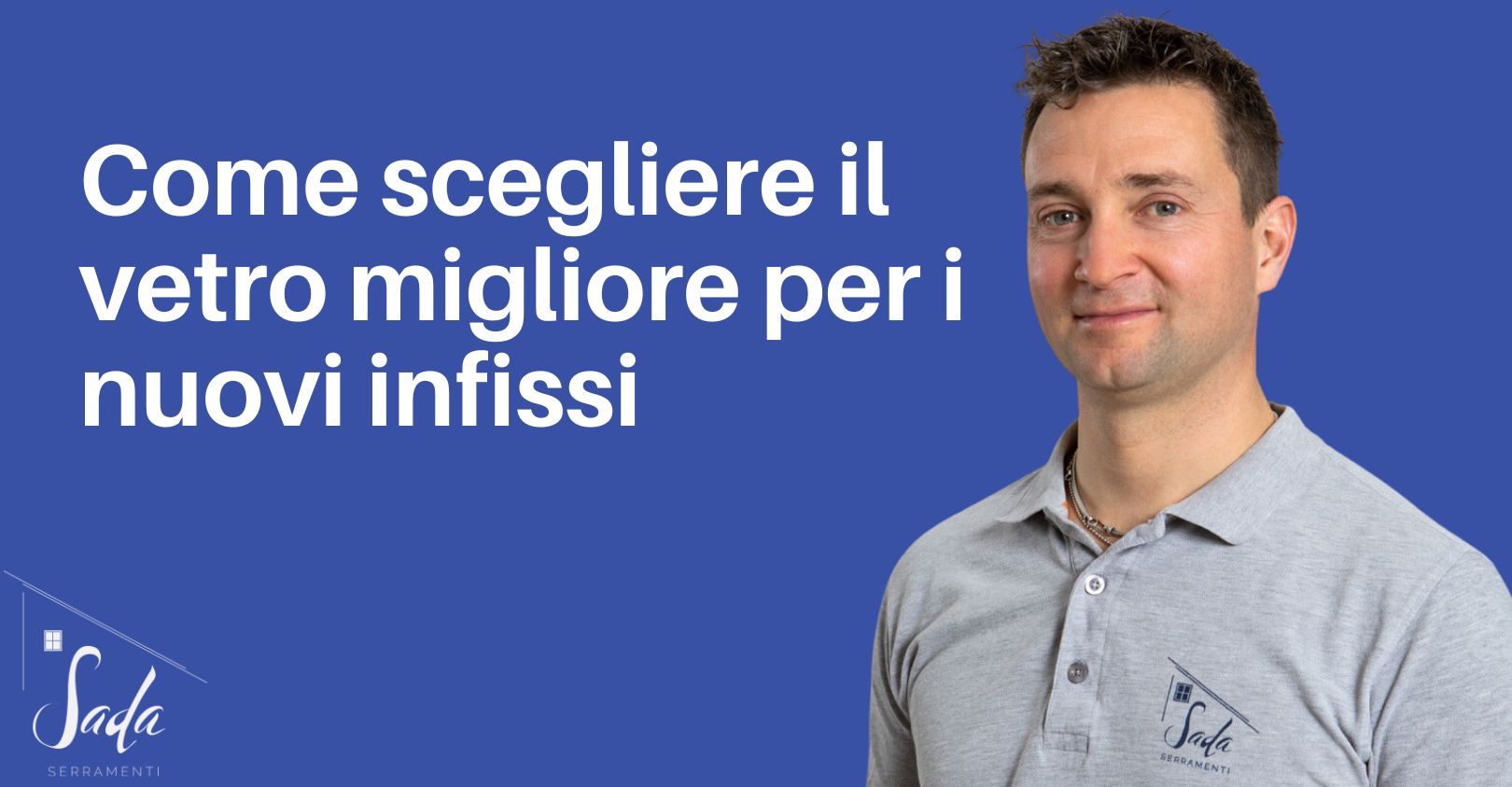 migliore vetro serramenti